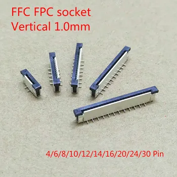 10pcs FFC FPC Socket 1.0 mm 4/6/8/10/12/14/16/20/24/30 Broche Verticale de Type Ruban Connecteur Plat